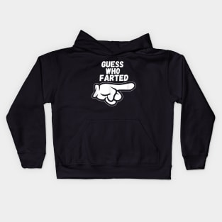 Funny Guess Who Farted Kids Hoodie